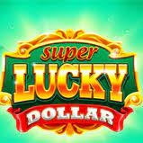 Super Lucky Dollar